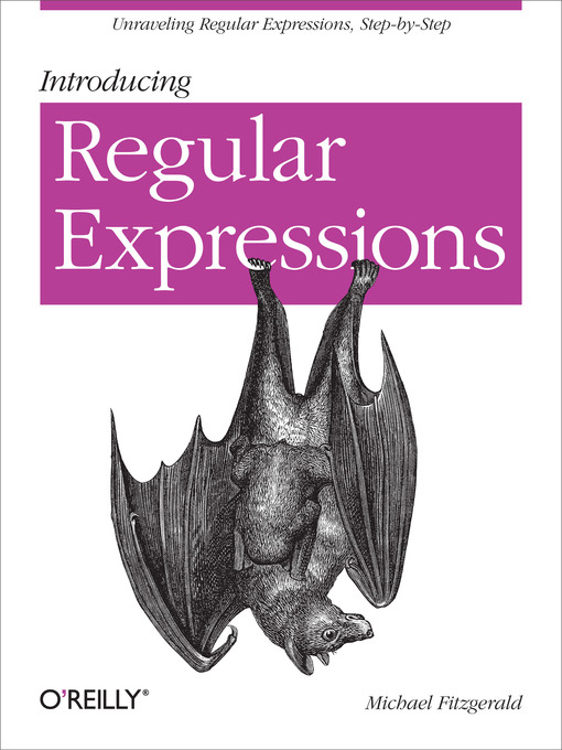 Title details for Introducing Regular Expressions by Michael Fitzgerald - Available